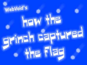 How the Grinch Captured the Flag